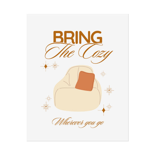 Bring the Cozy Wall Art Print