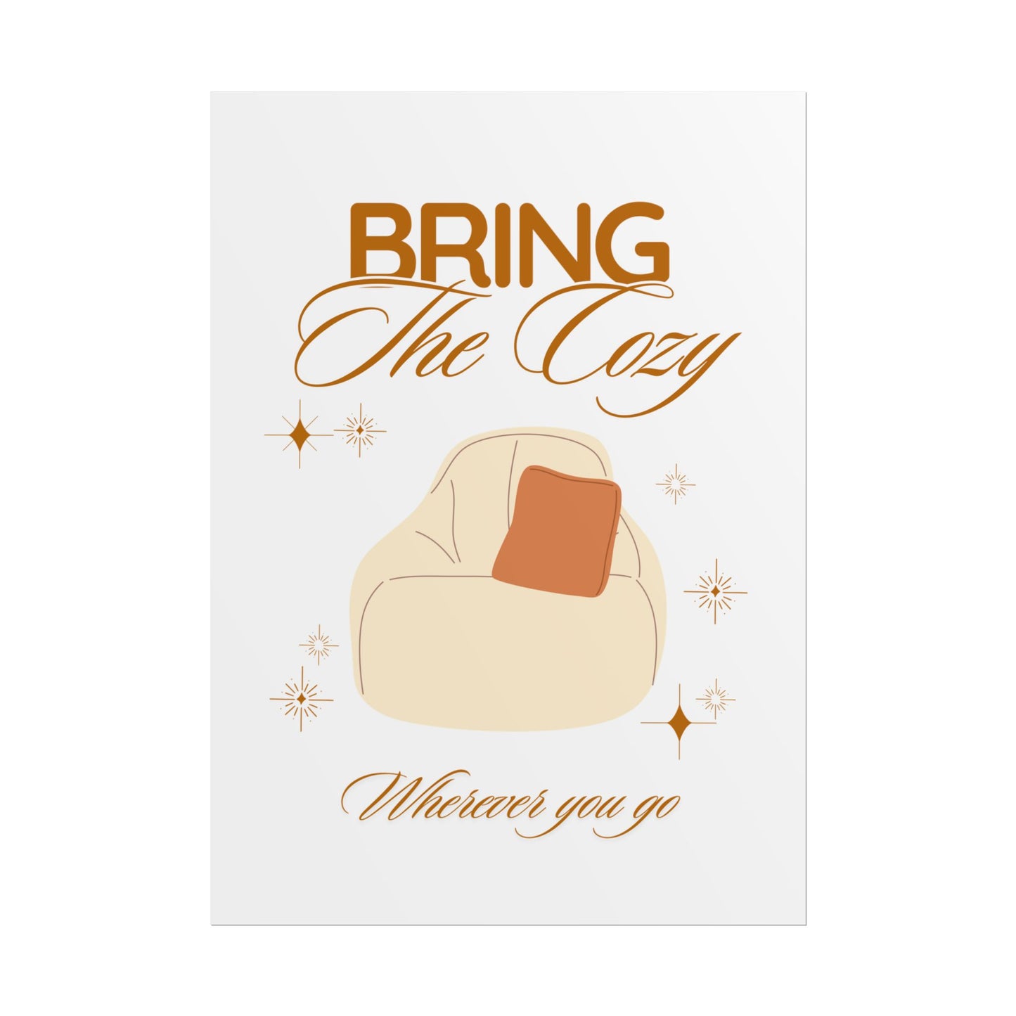 Bring the Cozy Wall Art Print