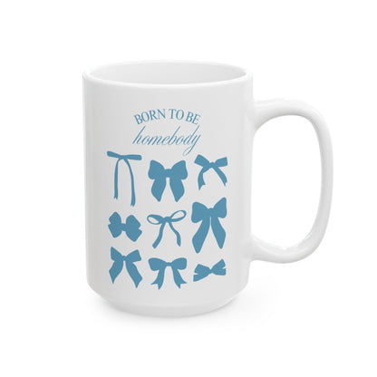 Born to Be a Homebody Blue Mug – Cozy Sips Await!